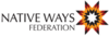 The Native Ways Federation Inc